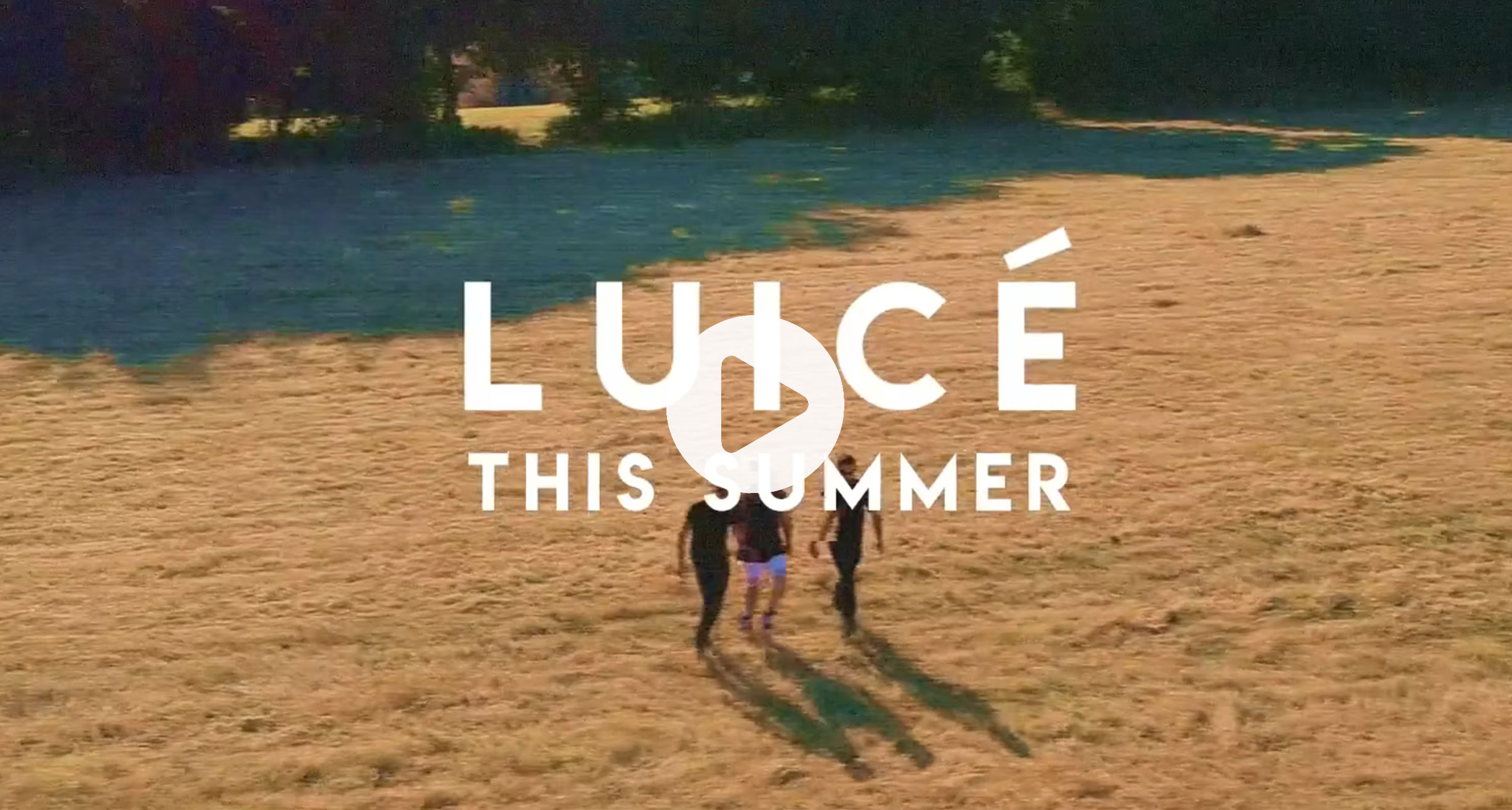 PLAY VIDEO - LUICE THIS SUMMER